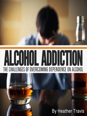 cover image of Alcohol Addiction